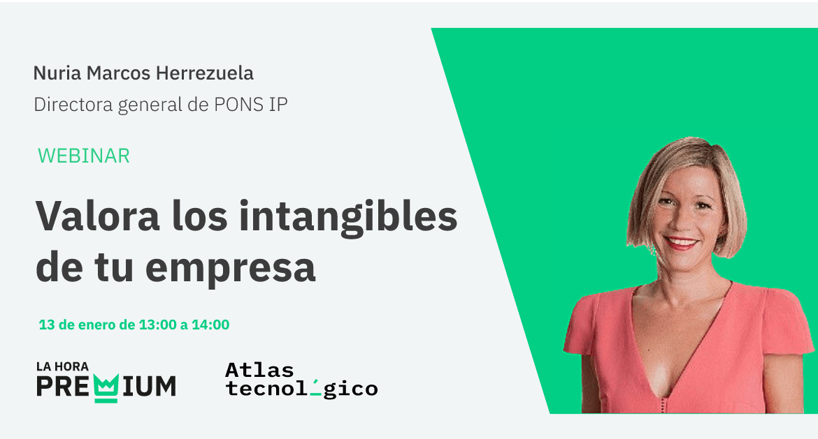 Nuria Marcos (PONS IP) te dará las claves para valorar los intangibles de tu empresa en la Hora Premium