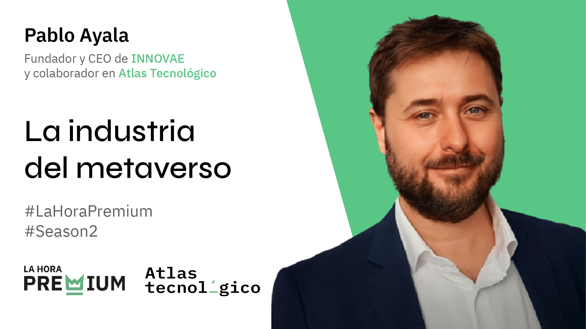 Pablo Ayala hablará de la industria del metaverso en La Hora Premium