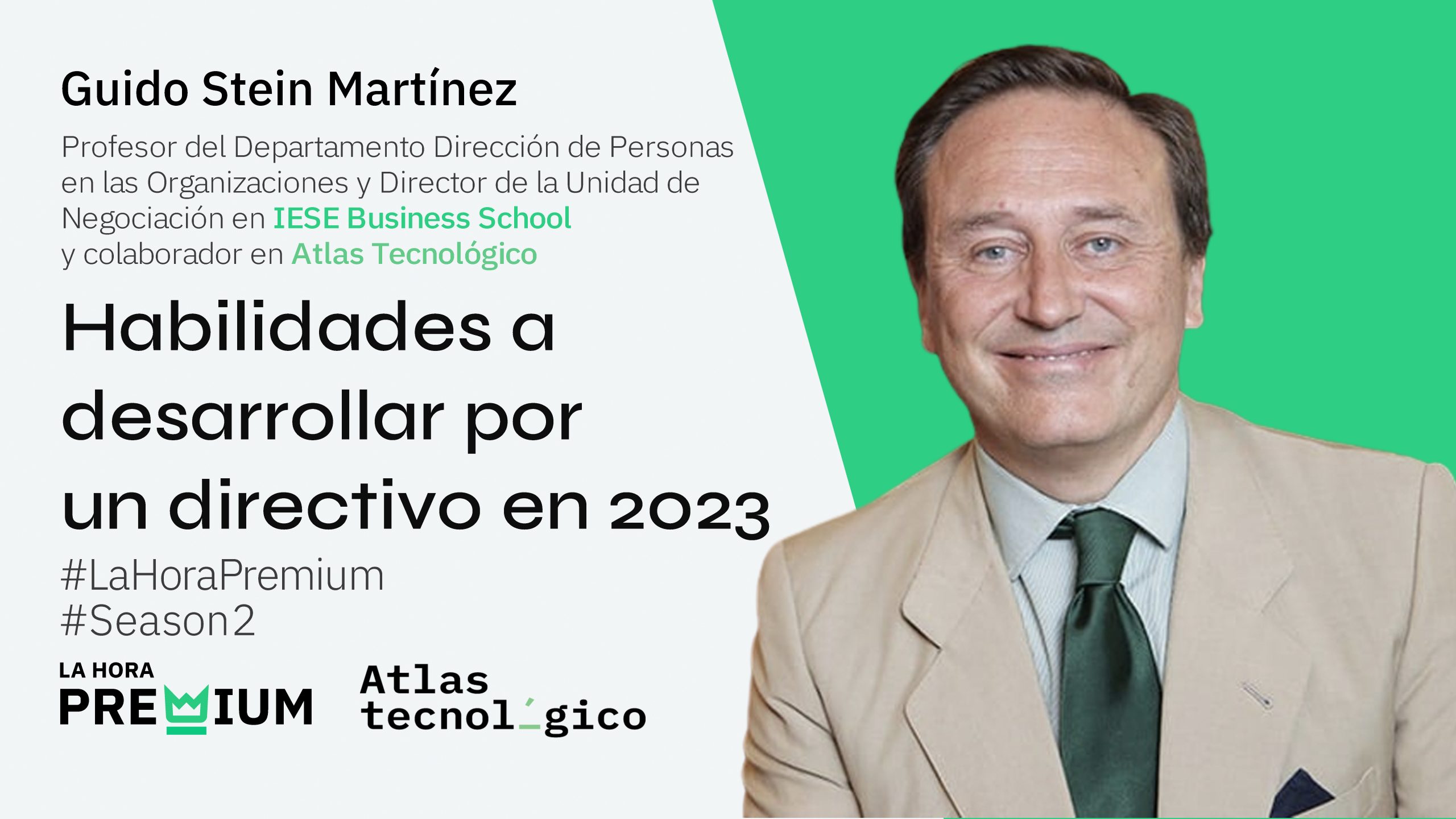 Guido Stein hablará sobre las habilidades a desarrollar por un directivo en la Hora Premium
